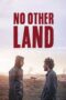 film-no-other-land-2024-dutamovie21-lk21