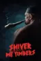 film-shiver-me-timbers-2025-dutamovie21-lk21